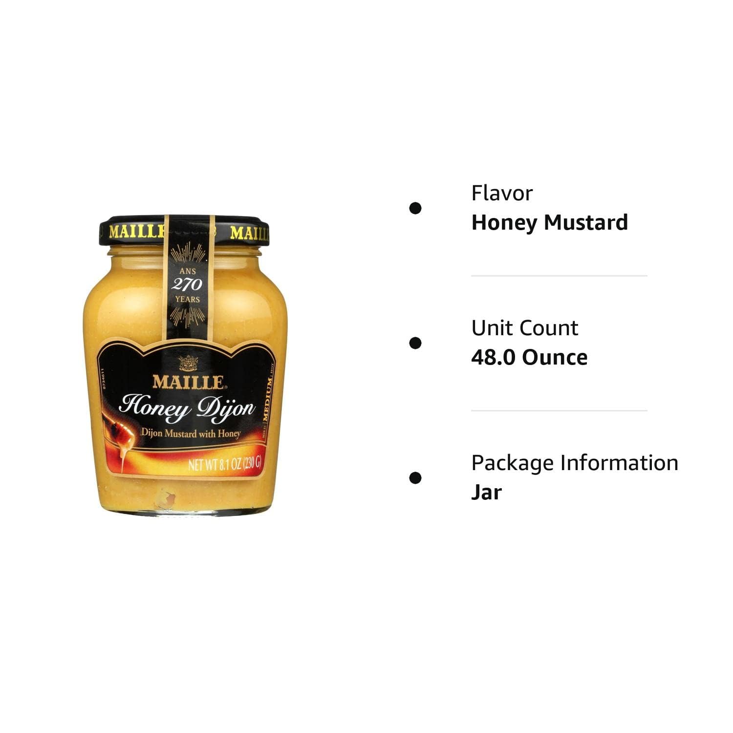Maille Mustard Honey Dijon for Vinaigrettes, Glazed Vegetables, and Chicken Recipes Gourmet Dijon mustard imported from France, made with real Honey 8.11 oz